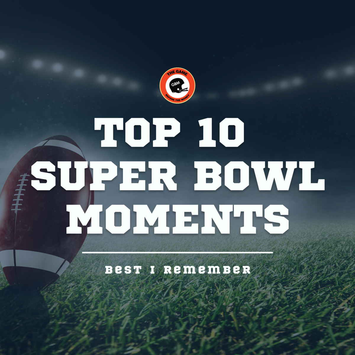 What were the best Super Bowl moments?