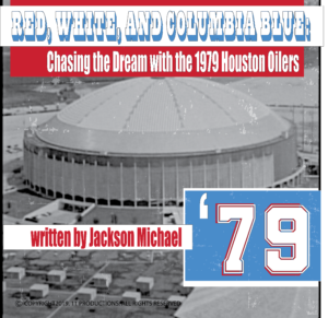 Red, White, and Columbia Blue: Chasing the Dream with the 1979 Houston Oilers Audiobook