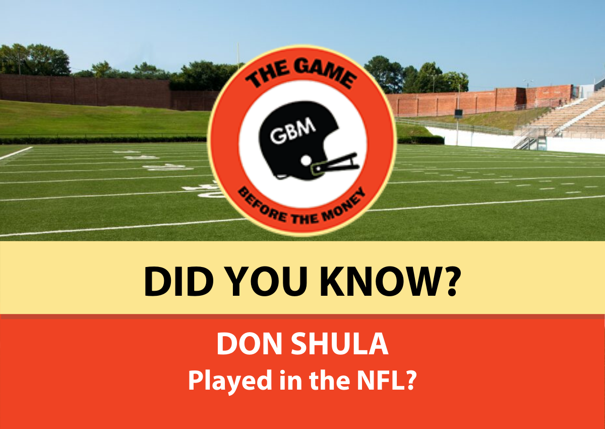 Don Shula Before Coaching  The Game Before the Money