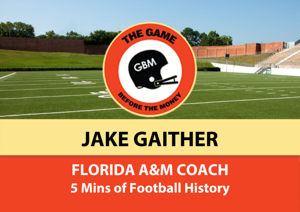 Jake Gaither, HBCU and Florida A&M Coaching Legend