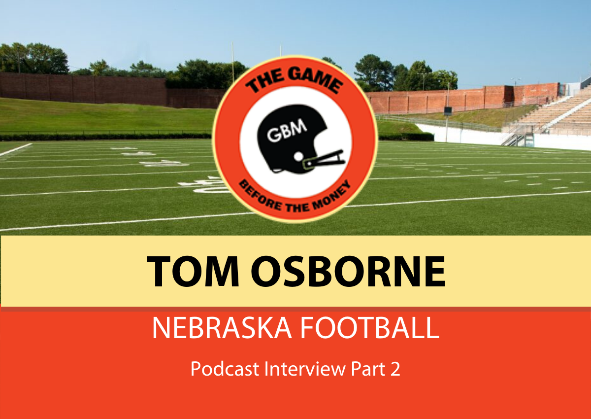 Tom Osborne Nebraska Football Documentary Podcast