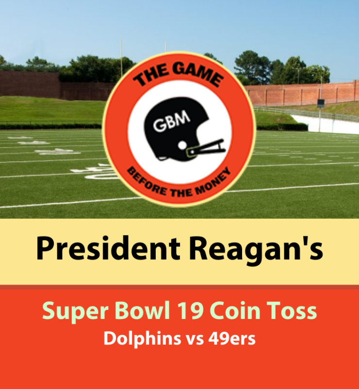 President Reagan performed the coin toss for Super Bowl 19 between the Dolphins and 49ers