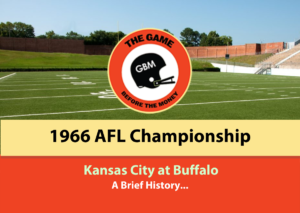 The Kansas City Chiefs played against Buffalo Bills in the 1966 American Football League Championship Game. The game was played at Buffalo.