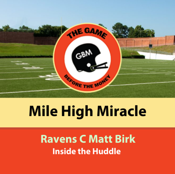 Graphic for article with Baltimore Ravens center Matt Birk talking about the Mile High Miracle