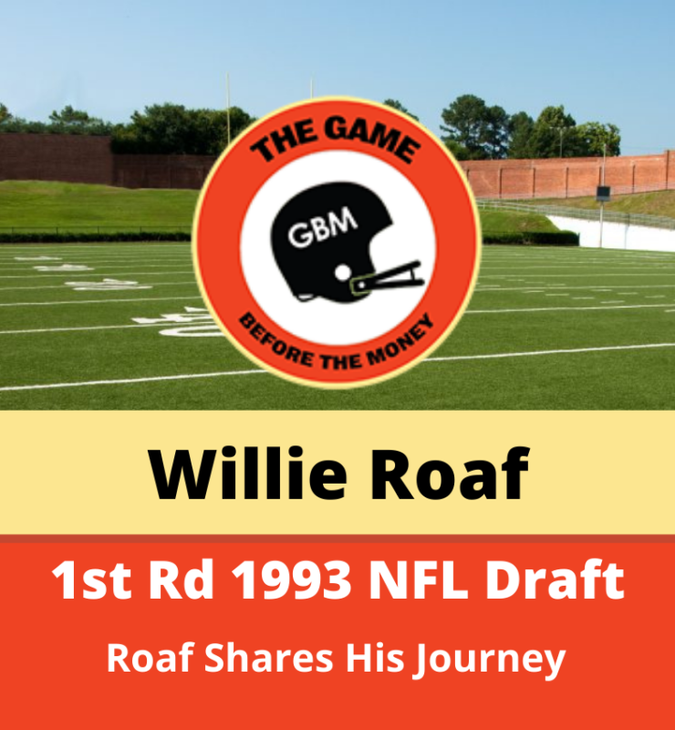 Willie Roaf was a first-round NFL Draft pick in 1993.