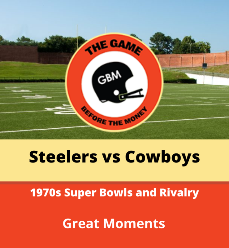 The Dallas Cowboys and Pittsburgh Steelers had a great NFL rivalry in the 1970s.