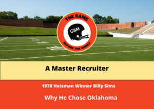 1978 Heisman Trophy winner, Billy Sims, tells the story of how he was recruited to the University of Oklahoma.