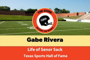 Gabe Rivera was known as Senor Sack.