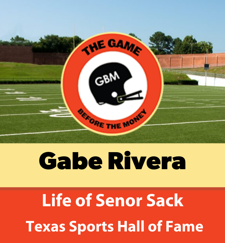 Gabe Rivera was known as Senor Sack.