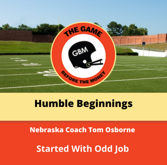 Nebraska head football coach Tom Osborne started coaching at Nebraska with a small job.