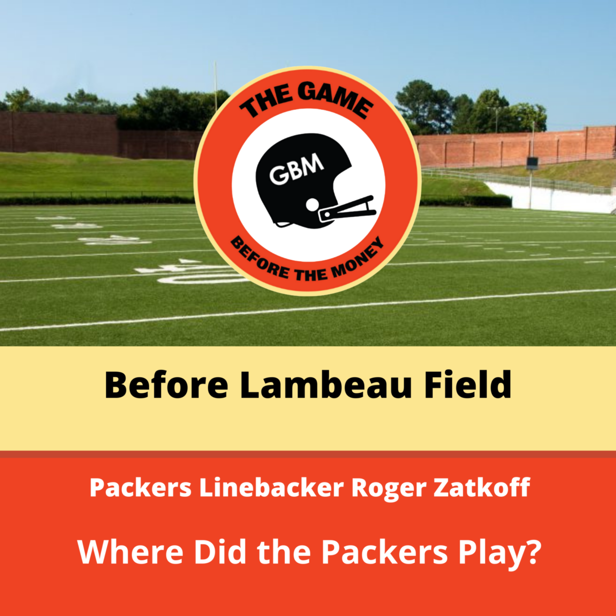 Packers linebacker, Roger Zatkoff tells the story of where the Green Bay Packers played home games before Lambeau Field.