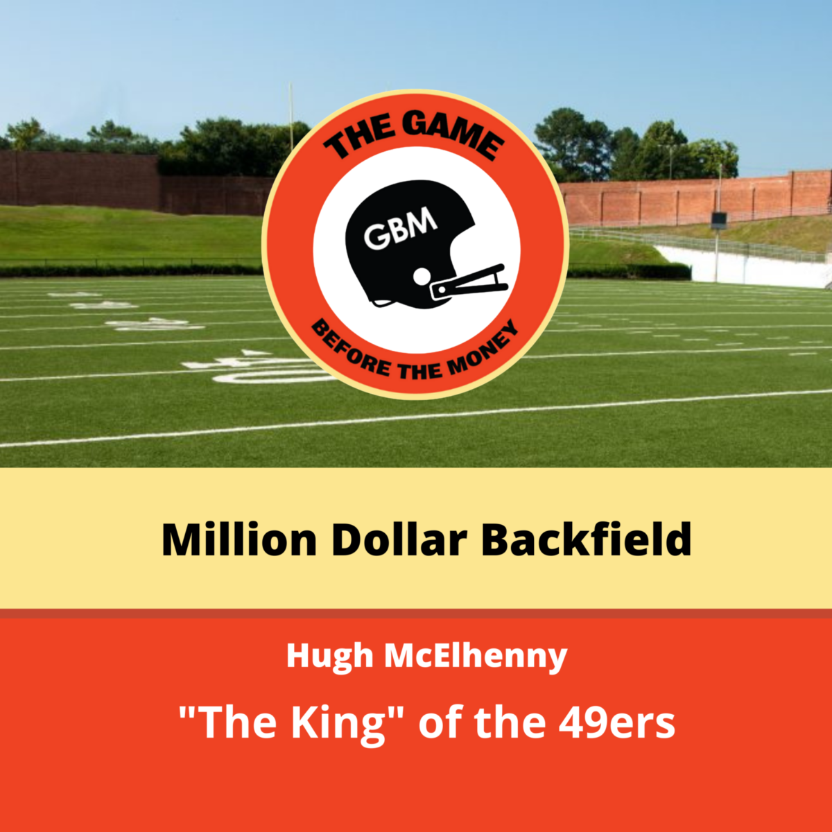 Hugh McElhenny tells the story of playing for the San Francisco 49ers Million Dollar Backfield and how he got the nickname "The King".