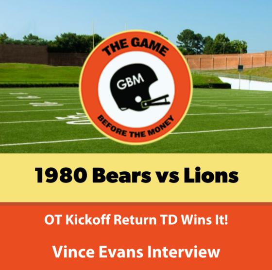 The Chicago Bears ran a kickoff return back for a touchdown against the Lions in overtime, to win on Thanksgiving Day, 1980. Vince Evans interviewed for a football history podcast about it.