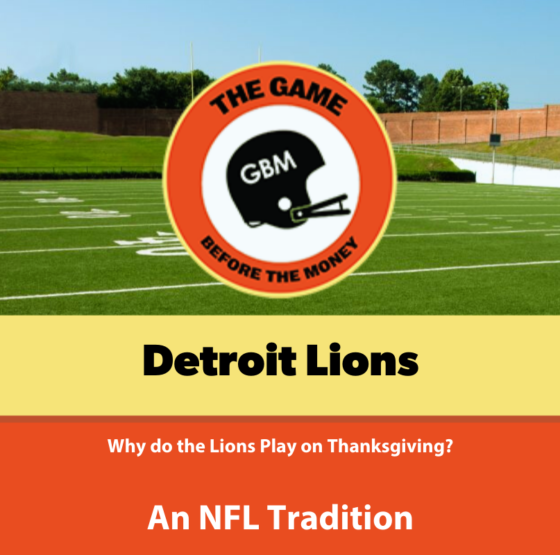 Why do the Detroit Lions play on Thanksgiving Day?
