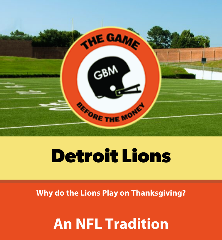 Why do the Detroit Lions play on Thanksgiving Day?