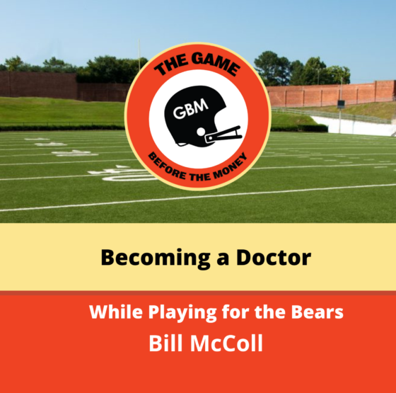 Bill McColl tells the story of becoming a doctor while playing for the Chicago Bears.