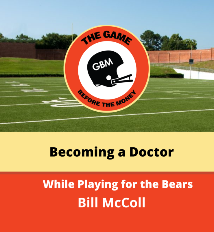 Bill McColl tells the story of becoming a doctor while playing for the Chicago Bears.