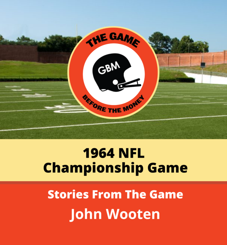 John Wooten of the Cleveland Browns tells stories from the 1964 NFL Championship Game.