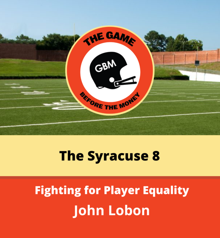 John Lobon, who was a member of the Syracuse 8, shares stories of how they stood up for player equality.