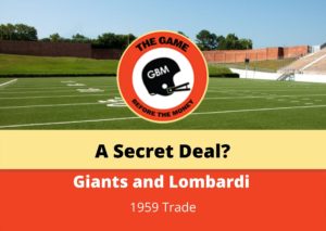 Vince Lombardi may have made a secret trade with the New York Giants in 1959