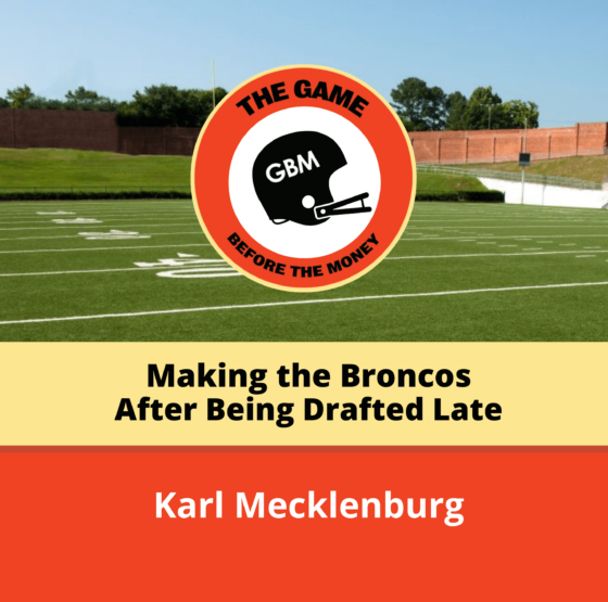 Star Broncos defensive player, Karl Mecklenburg, shares how he was fortunate to make the team after being drafted late.