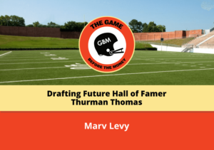 Bills head coach, Marv Levy, shares the story of drafting future Hall of Famer Thurman Thomas in the 1988 NFL draft.