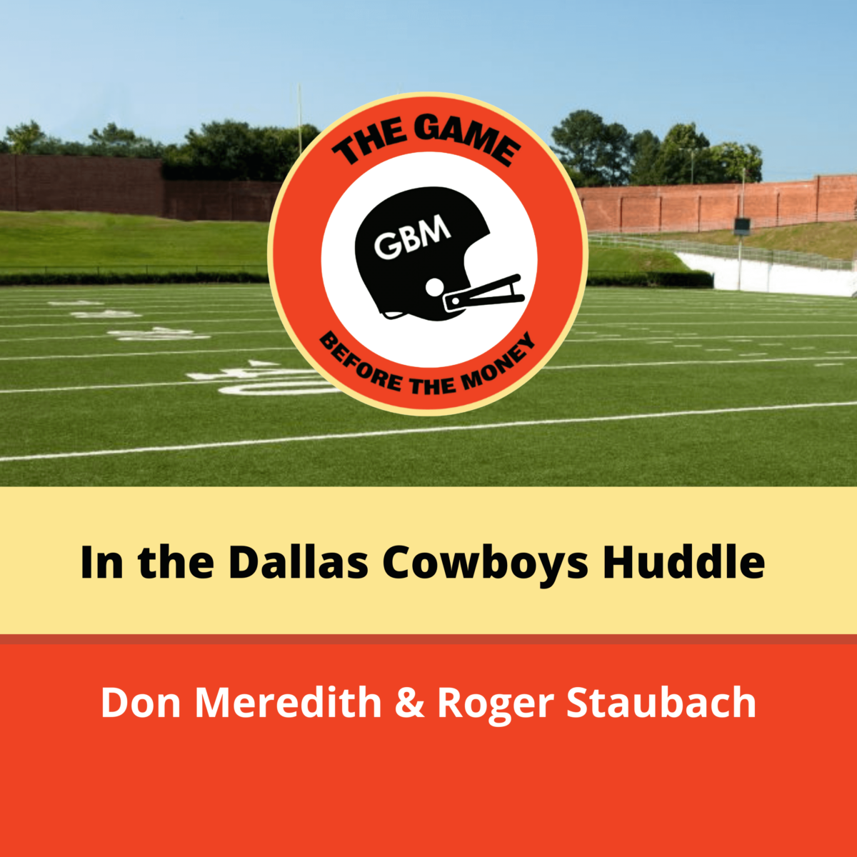 Walt Garrison shares what it was like in the Dallas Cowboys huddle with Don Meredith and Roger Staubach.