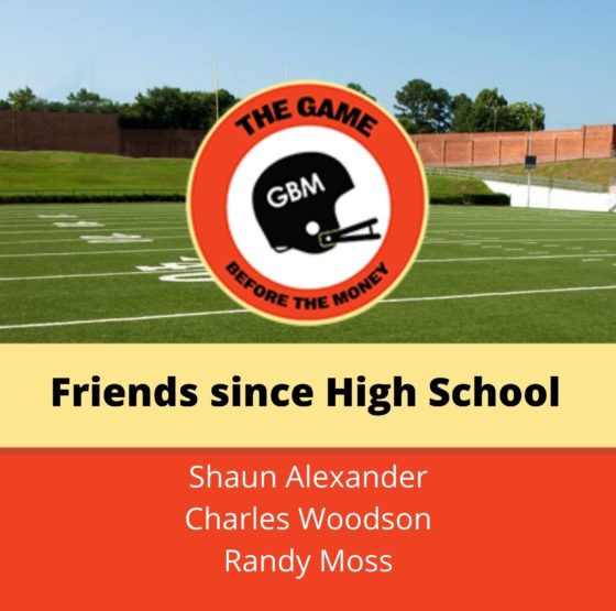 NFL legends Shaun Alexander, Charles Woodson, and Randy Moss have been friends since high school.