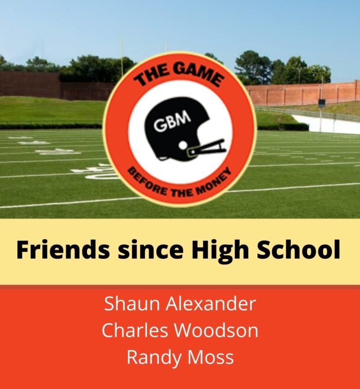 NFL legends Shaun Alexander, Charles Woodson, and Randy Moss have been friends since high school.