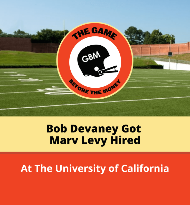 Marv Levy shares the story of how Bob Devaney helped him get the head coaching job at the University of California.