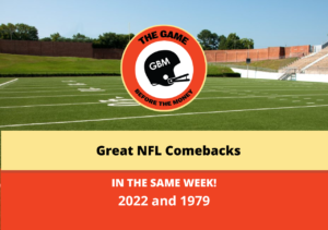 Great NFL Comebacks happened in the same week in 2022 and 1979.
