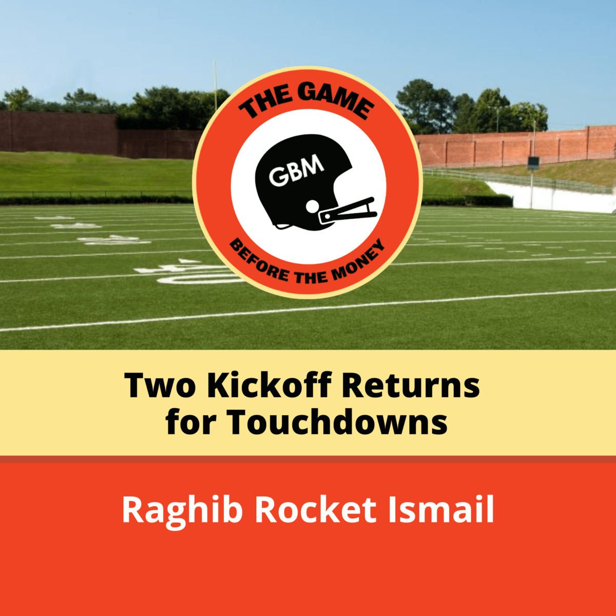 Two TD Kickoff Returns in One Game The Game Before the Money