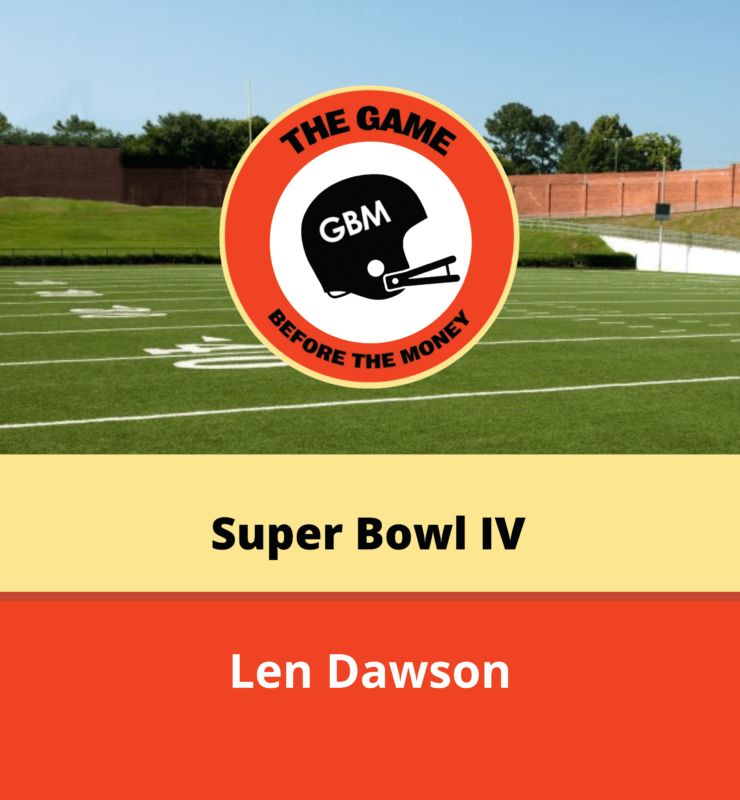 A review of Len Dawson and the Kansas City Chiefs win over the Minnesota Vikings in Super Bowl IV.